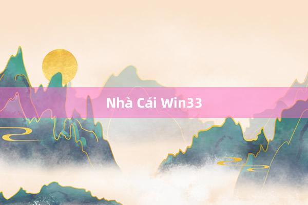 Nhà Cái Win33