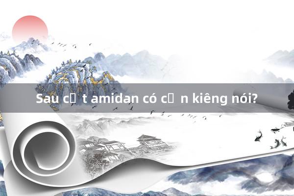 Sau cắt amidan có cần kiêng nói?