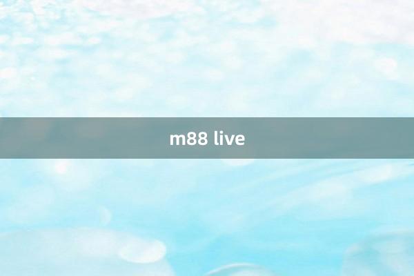 m88 live