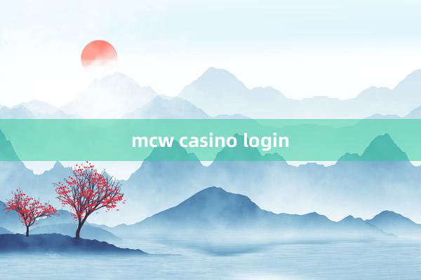 mcw casino login