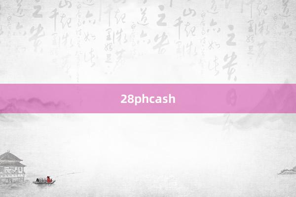 28phcash