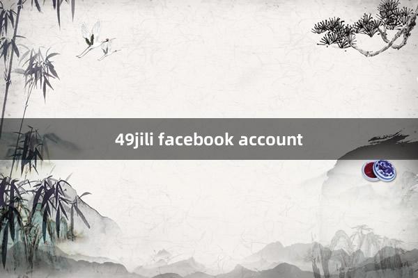 49jili facebook account