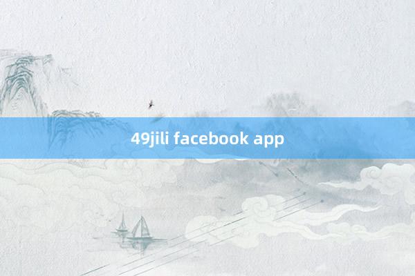 49jili facebook app